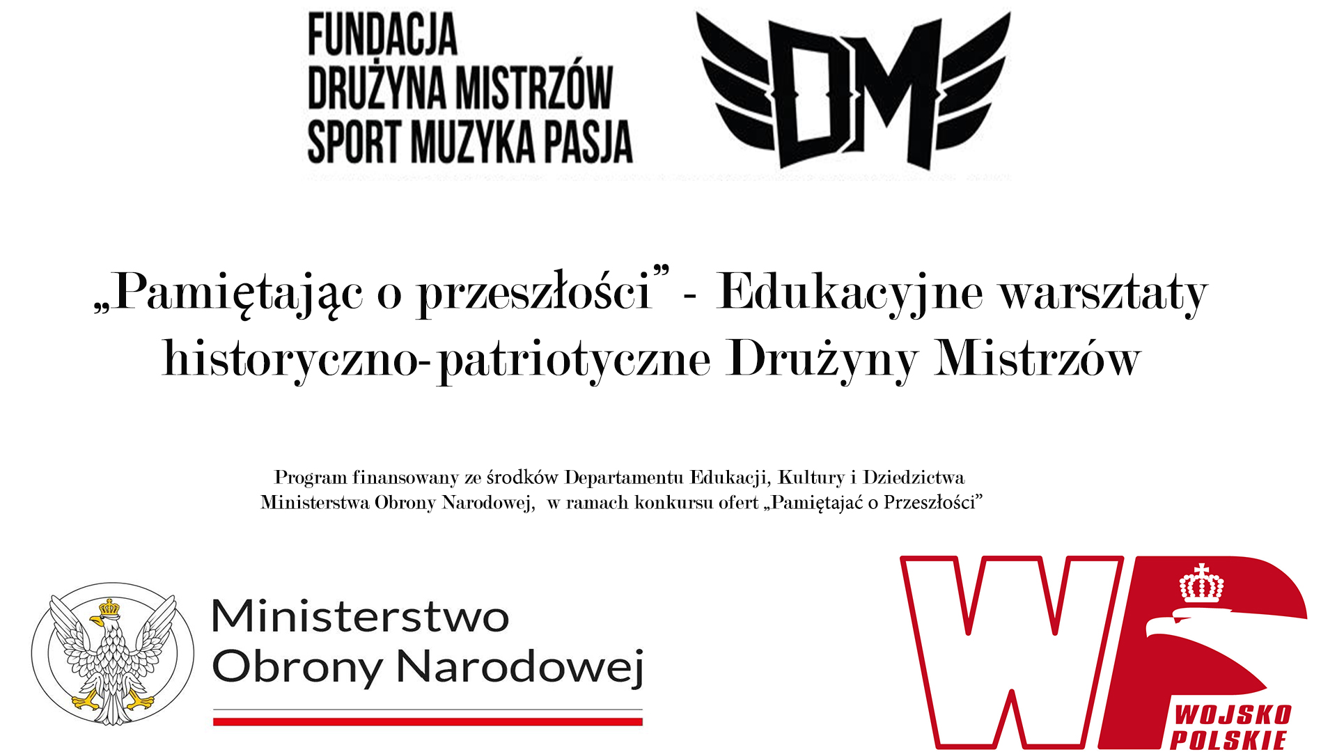 „Pamiętając o przeszłości” – Edukacyjne warsztaty historyczno-patriotyczne Drużyny Mistrzów