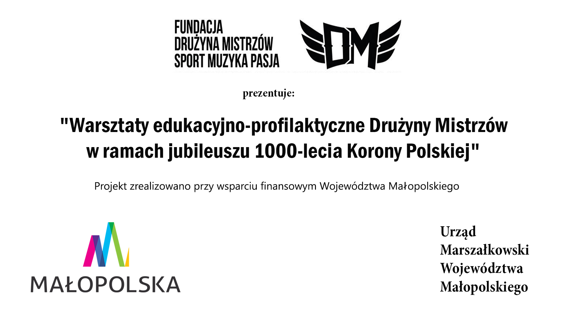 Warsztaty Edukacyjno-Profilaktyczne Drużyny Mistrzów  w ramach Jubileuszu Tysiąclecia Korony Polskie
