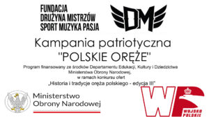 KAMPANIA PATRIOTYCZNA POLSKIE ORĘŻE