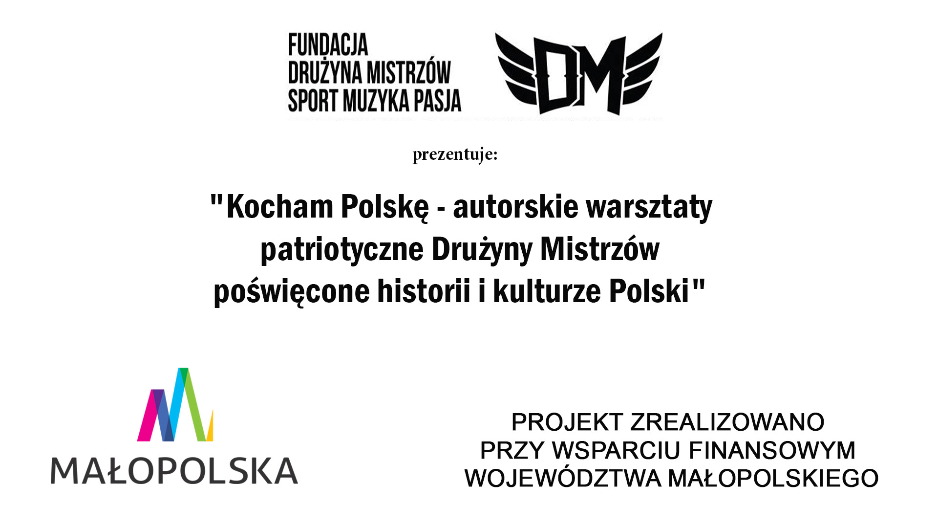 „Kocham Polskę – autorskie warsztaty patriotyczne Drużyny Mistrzów poświęcone historii i kulturze Polski”